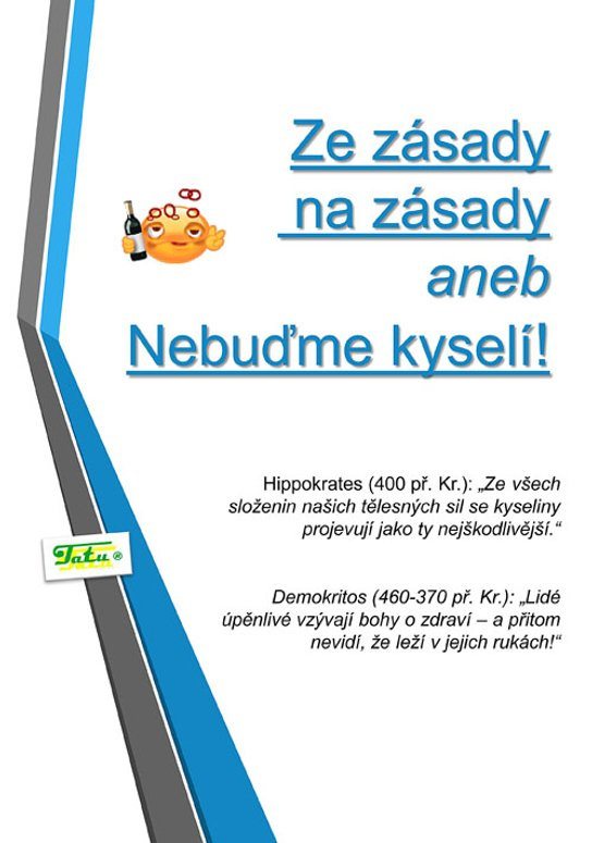 Ze zásady na zásadu aneb Nebuďme kyselí! -  Mgr. Táňa Tučková