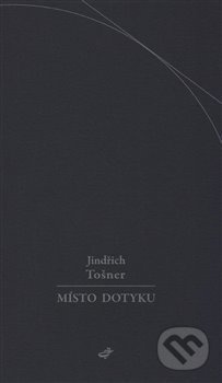 Místo dotyku - Jindřich Tošner