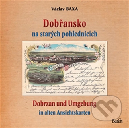 Dobřansko na starých pohlednicích - Václav Baxa