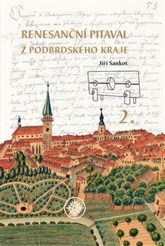 Renesanční pitaval z Podbrdského kraje 2 - Jiří Sankot