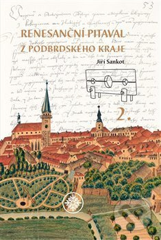 Renesanční pitaval z Podbrdského kraje 2 - Jiří Sankot