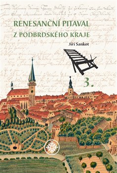 Renesanční pitaval z Podbrdského kraje 3 - Jiří Sankot