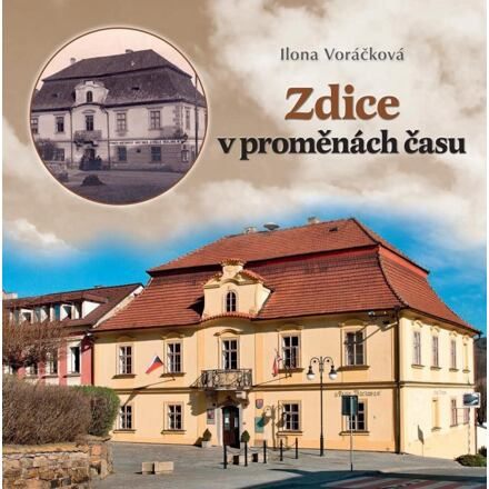 Zdice v proměnách času - Ilona Voráčková