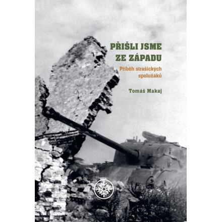 Přišli jsme ze západu - Tomáš Makaj