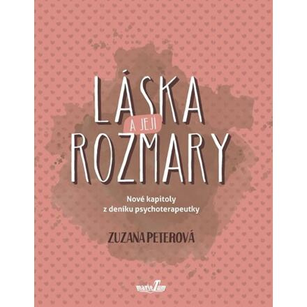 Láska a její rozmary - Zuzana Peterová