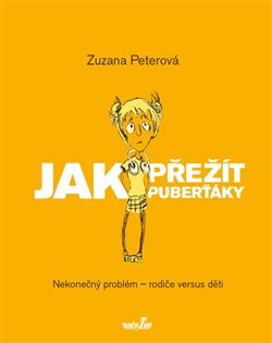 Jak přežít puberťáky - Zuzana Peterová