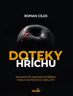 Doteky hříchu - Roman Cílek