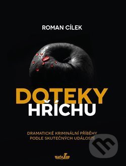 Doteky hříchu - Roman Cílek