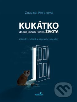 Kukátko do (ne)manželského života - Zuzana Peterová