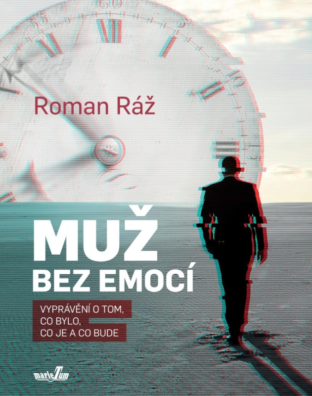 Muž bez emocí - Roman Ráž