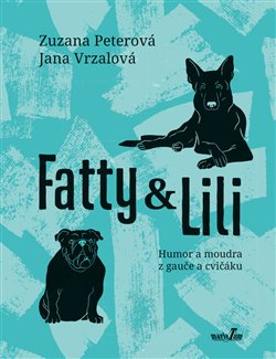 Fatty a Lili - Zuzana Peterová, Jana Vrzalová