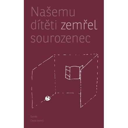 Našemu dítěti zemřel sourozenec