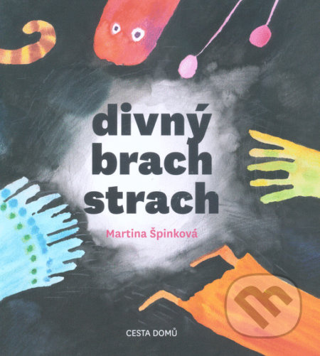 Divný brach strach - Martina Špinková - kniha z kategorie Pohádky