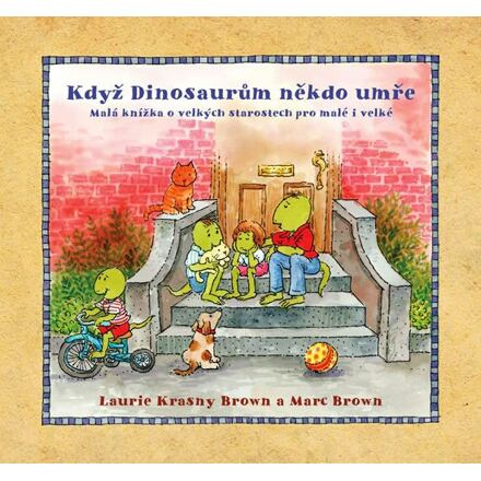 Když Dinosaurům někdo umře - Laurie Krasny Brown, Marc Brown
