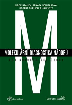 Molekulární diagnostika nádorů pro chirurgické obory - kol.