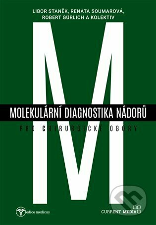 Molekulární diagnostika nádorů pro chirurgické obory - kol.