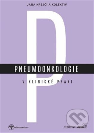 Pneumoonkologie v klinické praxi - kol.