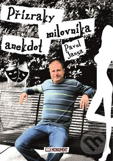 Přízraky milovníka anekdot - Pavel Jansa