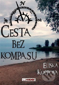 Cesta bez kompasu - Eliška Koppová