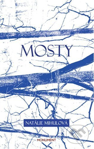 Mosty - Natálie Mihulová