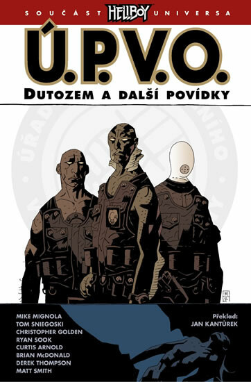 Ú.P.V.O. 1: Dutozem a další povídky - Mike Mignola, Christopher Golden