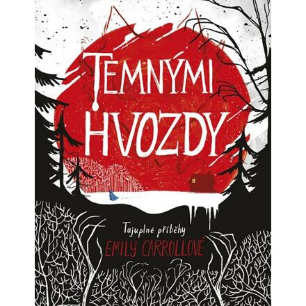 Temnými hvozdy - Emily Carrollová
