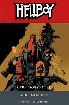 Hellboy 5: Červ dobyvatel - Mike Mignola
