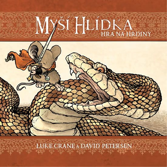 Myší hlídka: Hra na hrdiny - David Petersen, Luke Crane
