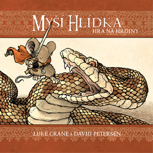 Myší hlídka: Hra na hrdiny - David Petersen, Luke Crane