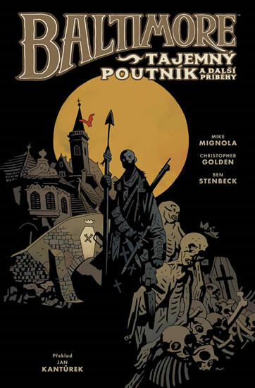 Baltimore 3: Tajemný poutník a další příběhy - Mike Mignola, Christopher Golden, Ben Stenbeck