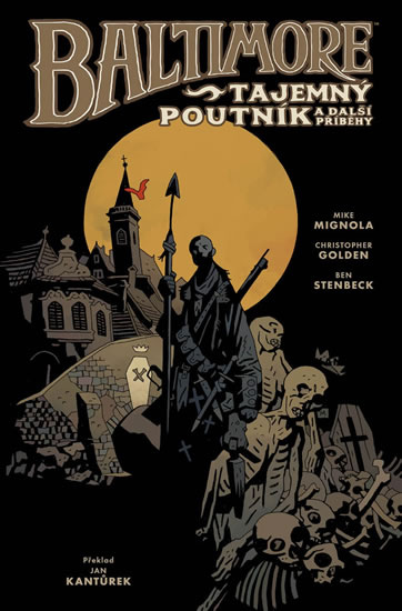 Baltimore 3: Tajemný poutník a další příběhy - Mike Mignola, Christopher Golden, Ben Stenbeck