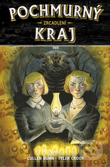 Pochmurný kraj 2: Zrcadlení - Cullen Bunn, Tyler Crook