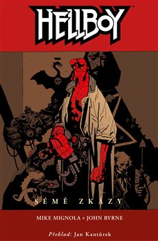 Hellboy 1: Sémě zkázy - Mike Mignola, John Byrne