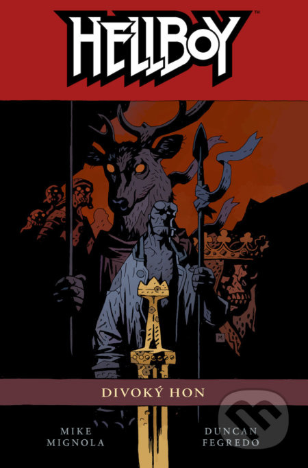 Hellboy 9: Divoký hon - Mike Mignola, Duncan Fegredo
