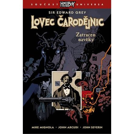 Lovec čarodějnic 2: Zatracen navěky - Mike Mignola, John Arcudi, John Severin