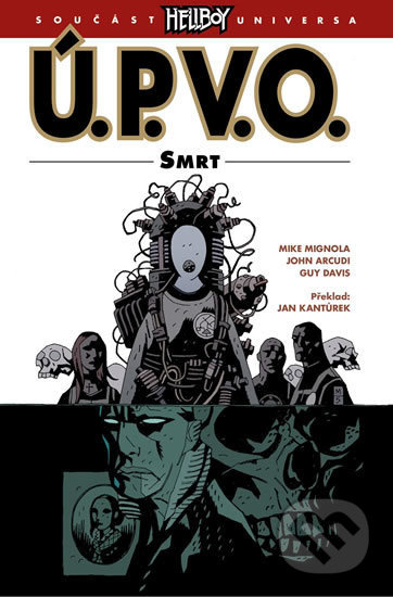 Ú.P.V.O. 4: Smrt - Mike Mignola, John Arcudi, Guy Davis