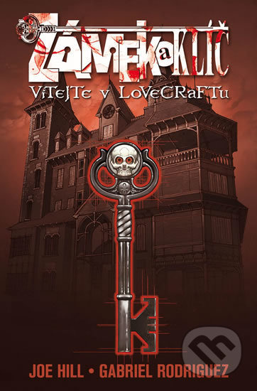 Zámek a klíč 1: Vítejte v Lovecraftu - Gabriel Rodriguez, Joe Hill - kniha z kategorie Komiksy