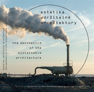 Estetika udržitelné architektury - kniha z kategorie Dějiny architektury
