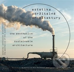 Estetika udržitelné architektury - kniha z kategorie Dějiny architektury