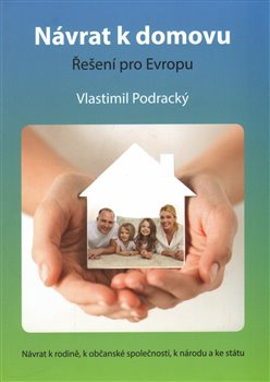 Návrat k domovu – řešení pro Evropu - Vlastimil Podracký