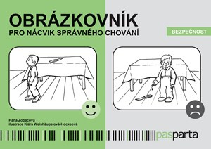 Obrázkovník pro nácvik správného chování - Bezpečnost - Hana Zobačová