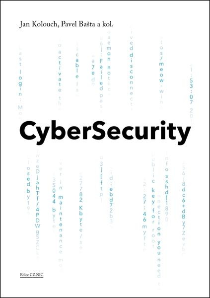 CyberSecurity - kol., Jan Kolouch, Pavel Bašta