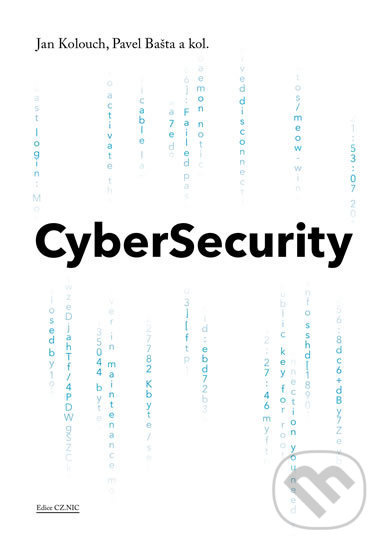 CyberSecurity - kol., Jan Kolouch, Pavel Bašta