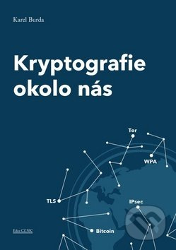 Kryptografie okolo nás - Karel Burda