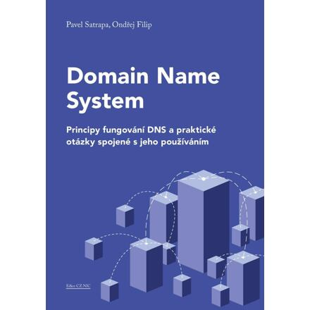 Domain Name System - Pavel Satrapa, Ondřej Filip