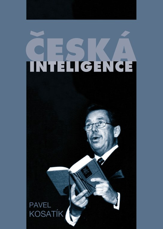 Česká inteligence -  Pavel Kosatík