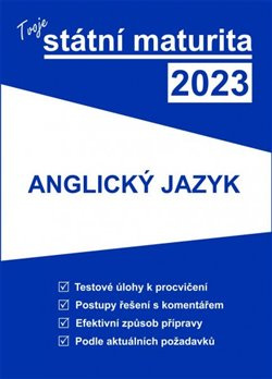 Tvoje státní maturita 2023 - Anglický jazyk - kol.