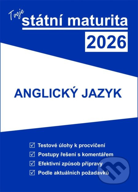 Tvoje státní maturita 2026 - Anglický jazyk