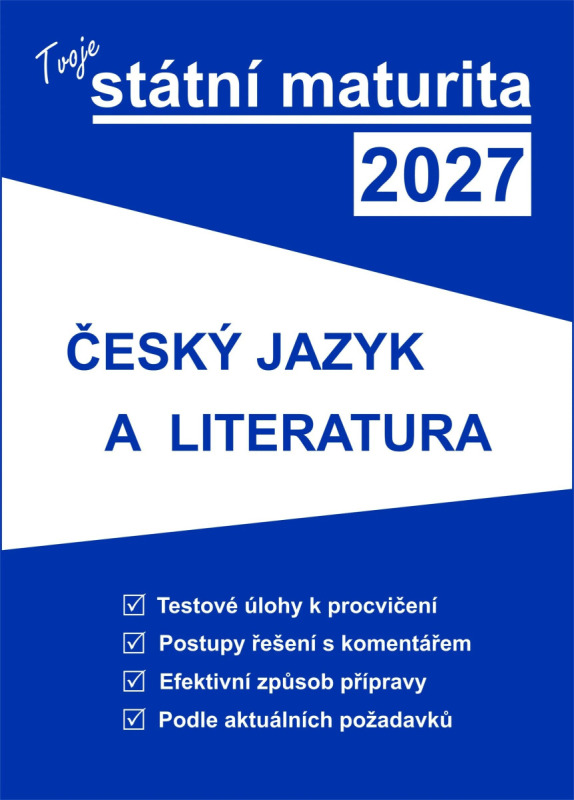 Tvoje státní maturita 2027 - ČJ a literatura