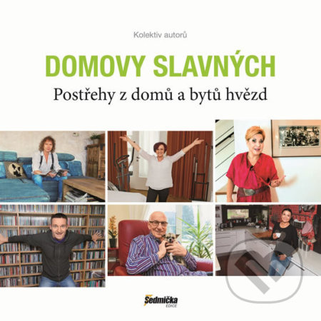 Domovy slavných (Postřehy z domů a bytů hvězd) - Kolektiv autorů - kniha z kategorie Dům, byt a zahrada